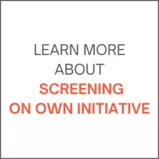 learn more about screening on own initiative